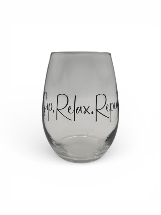 Sip, Relax, Repeat Wine Glasses - Clear or Smokey